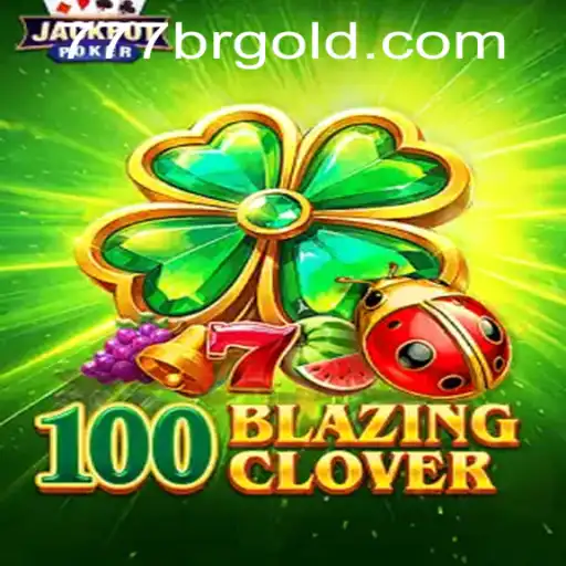 Dive into the Exciting World of 100BlazingClover: A Guide to Gameplay and Rules